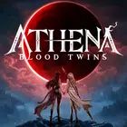 ATHENA:Blood Twins